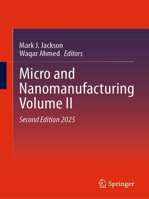 cover image of Micro and Nanomanufacturing Volume II
